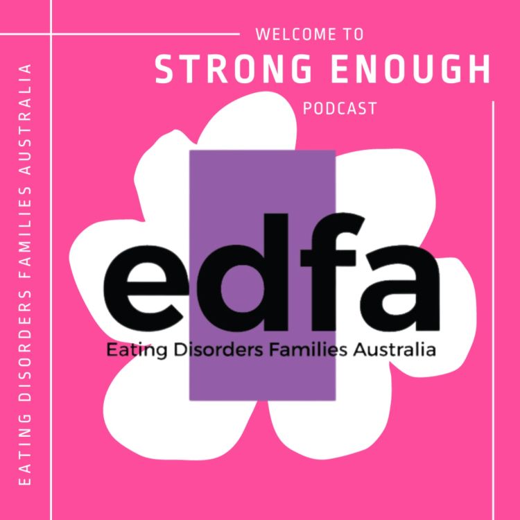 cover art for Introducing 'Strong Enough' by Eating Disorders Families Australia 