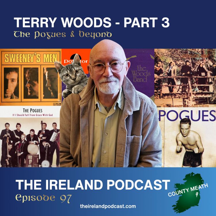 cover art for 97. Terry Woods: The Pogues & Beyond - Part 3