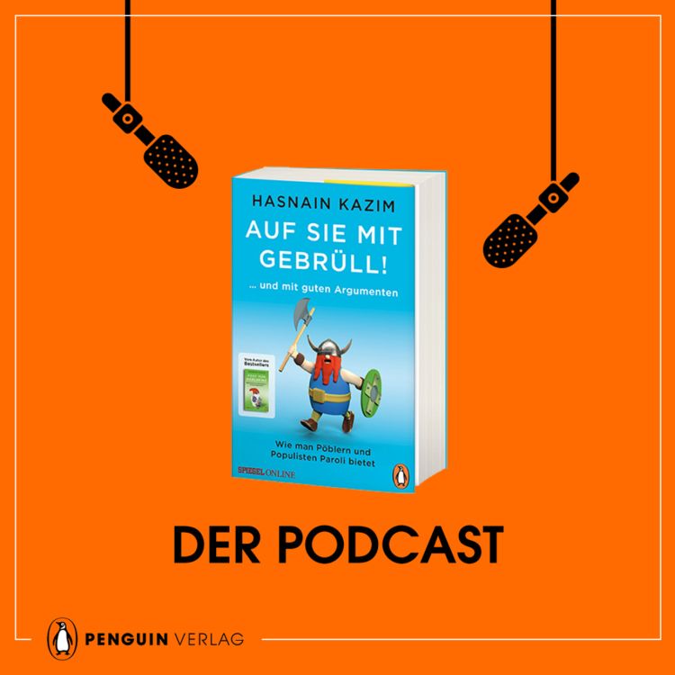 cover art for Hasnain Kazim: Auf sie mit Gebrüll!