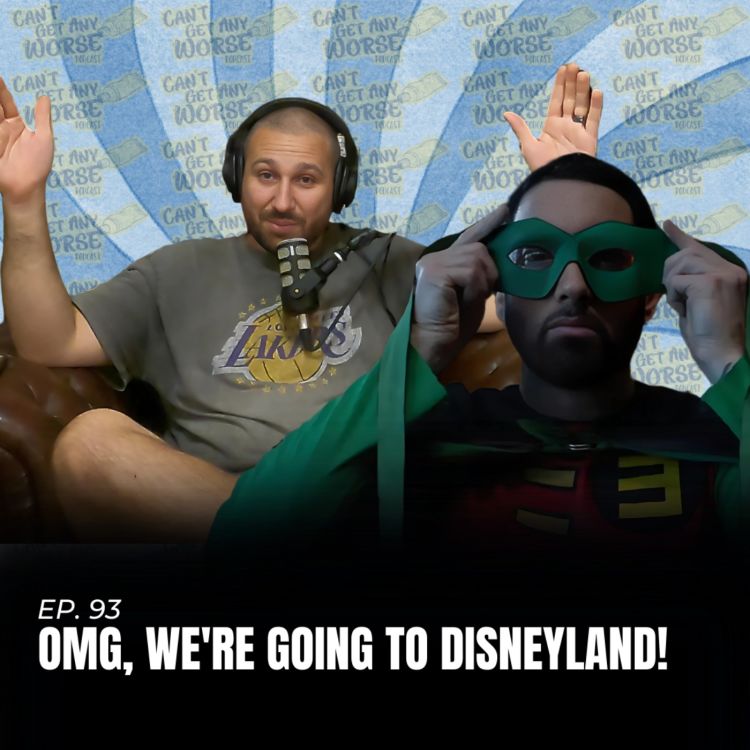 cover art for Ep. 93 "OMG, We're Going to Disneyland!"