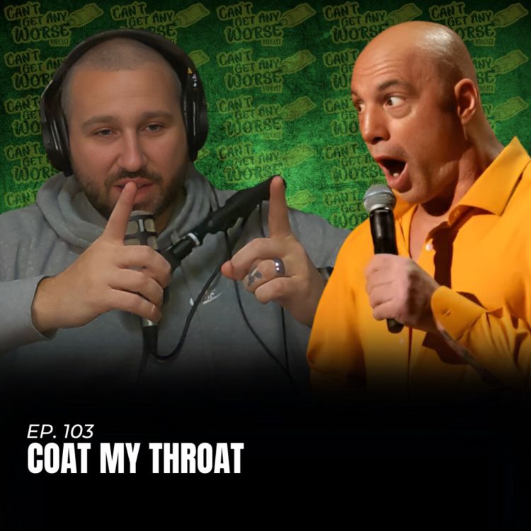 cover art for Ep. 103 "Coat My Throat"