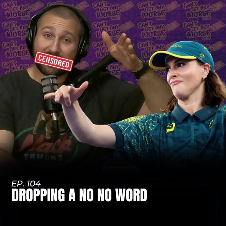 cover art for Ep. 104 "Dropping A No No Word"