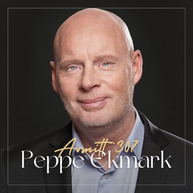 cover art for 307. Peppe Ekmark - Så förvandlar du drömmar till uppnåeliga mål