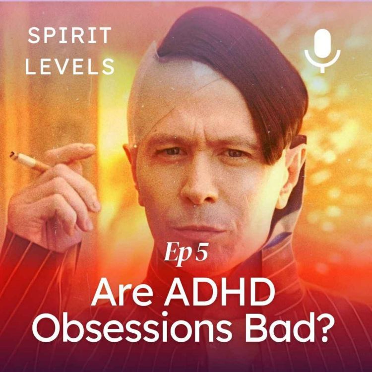 cover art for Are ADHD Obsessions Bad?