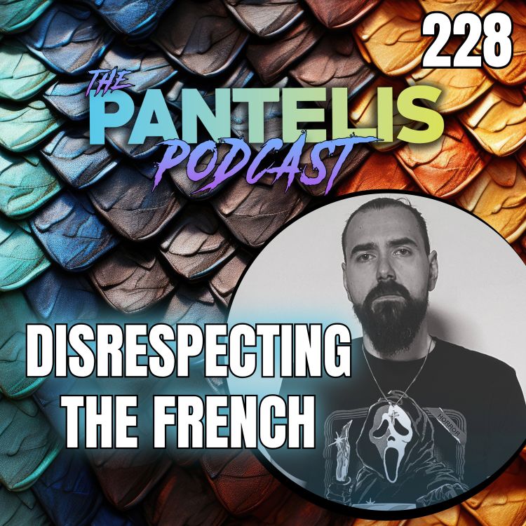 cover art for #228 - Disrespecting the French