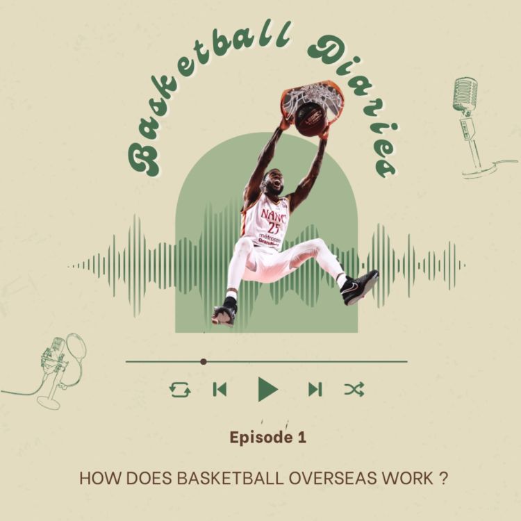 HOW DOES BASKETBALL OVERSEAS WORK BASKETBALL DIARIES Acast how-does-basketball-overseas-work-basketball-diaries-acast