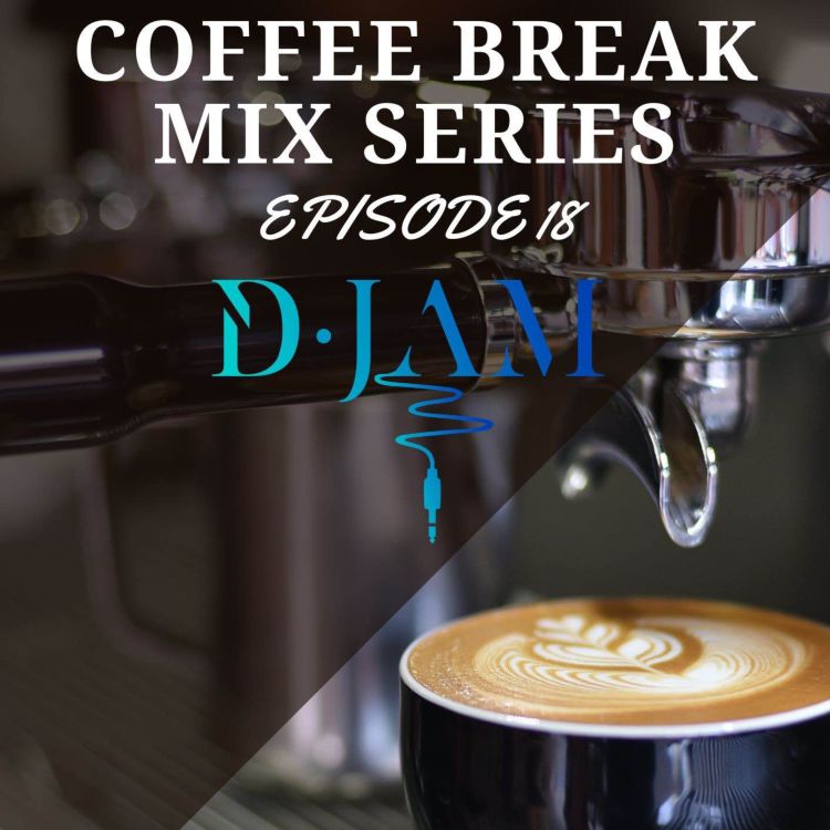 cover art for COFFEE BREAK MIX SERIES EP 18