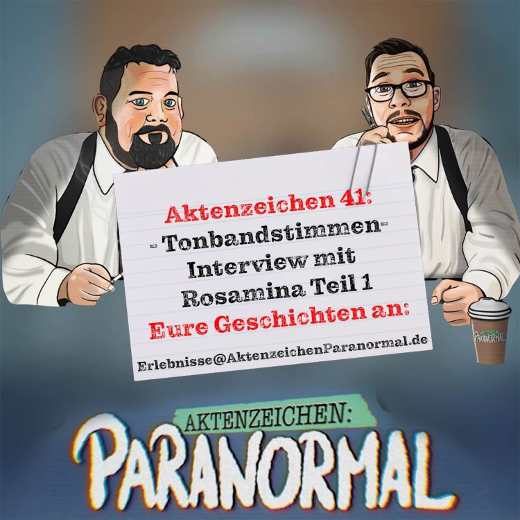 cover art for AZ 41: Tonbandstimmen - Interview mit Rosamina Teil 1