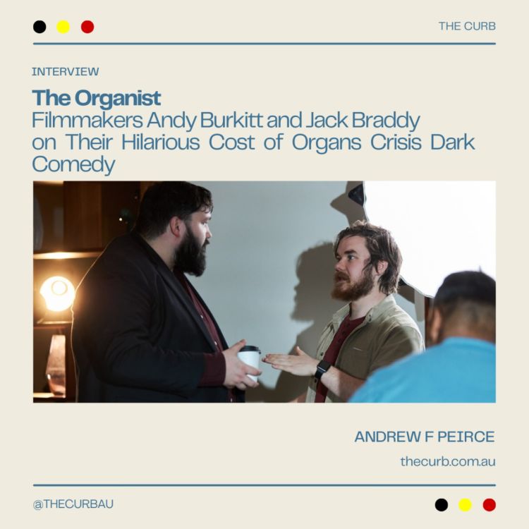 cover art for The Organist Filmmakers Andy Burkitt and Jack Braddy on Their Hilarious Cost of Organs Crisis Dark Comedy