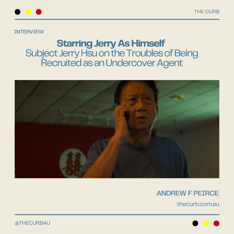 cover art for Starring Jerry As Himself Subject Jerry Hsu on the Troubles of Being Recruited as an Undercover Agent