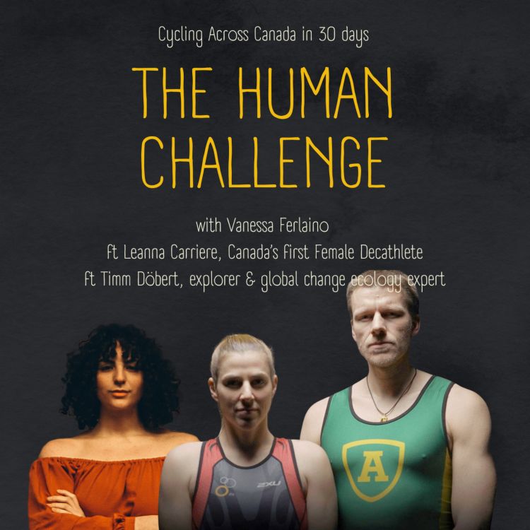 cover art for Ep 36 Cycling Across Canada in 30 Days ft Canada's First Decathlete Leanna Carriere and Ecologist Timm Döbert