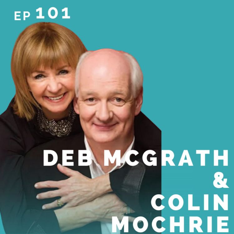 cover art for EP 101: Deb McGrath & Colin Mochrie (LIVE SHOW RECORDING)