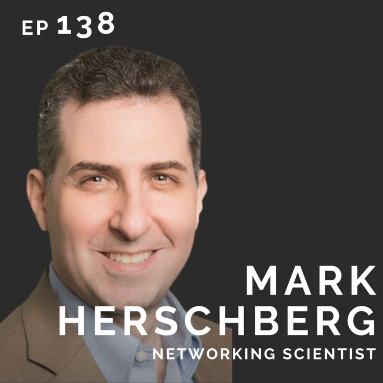 cover art for EP 138: Mark Herschberg: Networking Scientist/Stand-Up Comedian/Ballroom Dancer