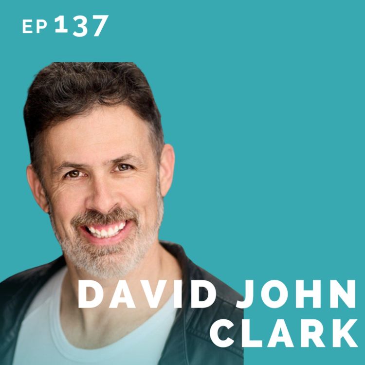 cover art for EP 137: David John Clark: Super Secret Job He Can't Talk About Turned Actor