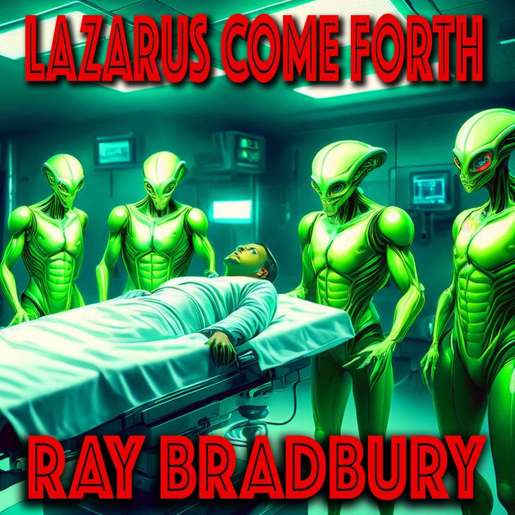 cover art for Lazarus Come Forth by Ray Bradbury - 1940s Ray Bradbury Short Story