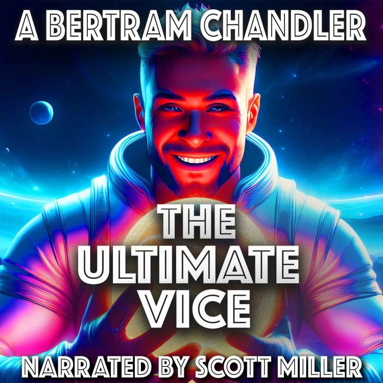 cover art for The Ultimate Vice by A. Bertram Chandler - The Early Days of Science Fiction