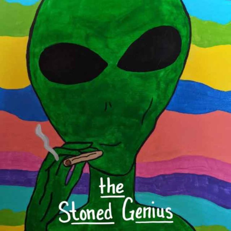 cover art for Episode 5-490 - Stoned Genius