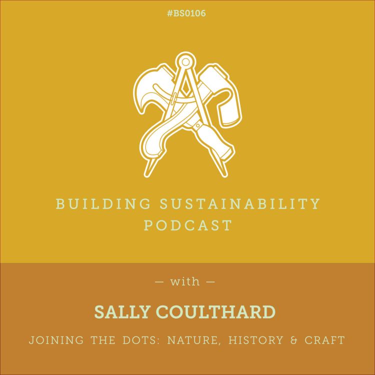 cover art for Joining the Dots: Nature, History & Craft [Pt2] - Sally Coulthard - BS106