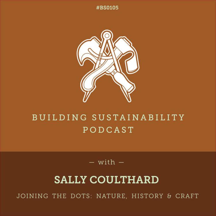 cover art for Joining the Dots: Nature, History & Craft [Pt1] - Sally Coulthard - BS105