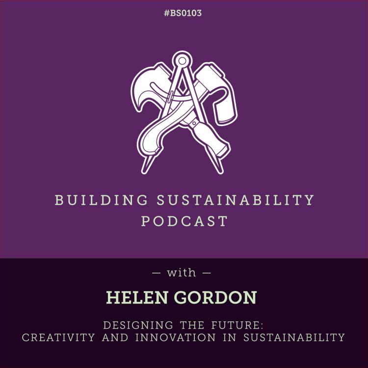 cover art for Designing the Future: Creativity and Innovation in Sustainability - Helen Gordon - BS103