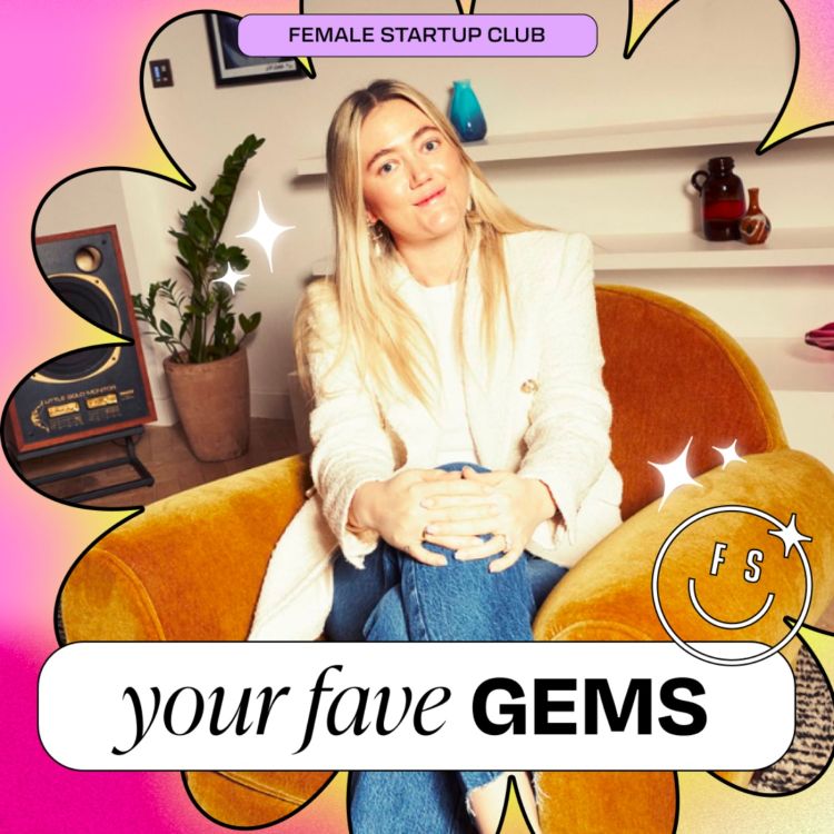 cover art for GEMS: How to Split the Equity Pie with Freck Beauty founder Remi