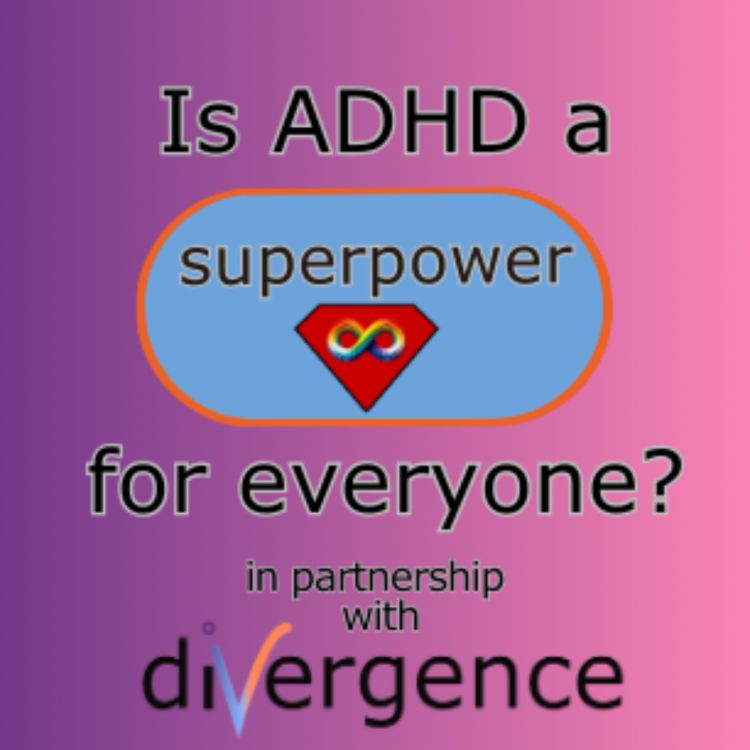 cover art for Is ADHD a Superpower for everyone