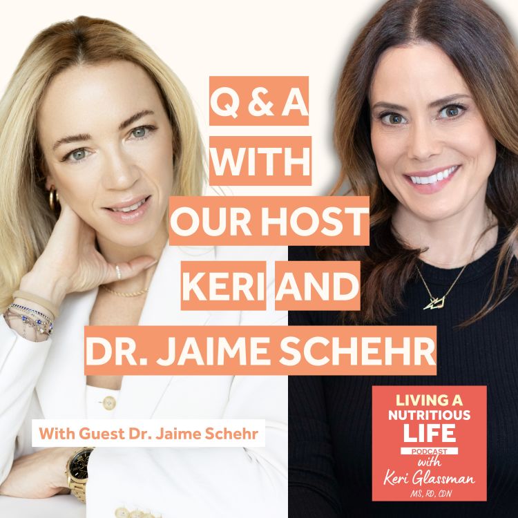 cover art for Episode 26: Q & A with Keri and Jaime Schehr: Evolution of Nutrition Education, Intermittent Fasting, the Importance of Protein, and More!