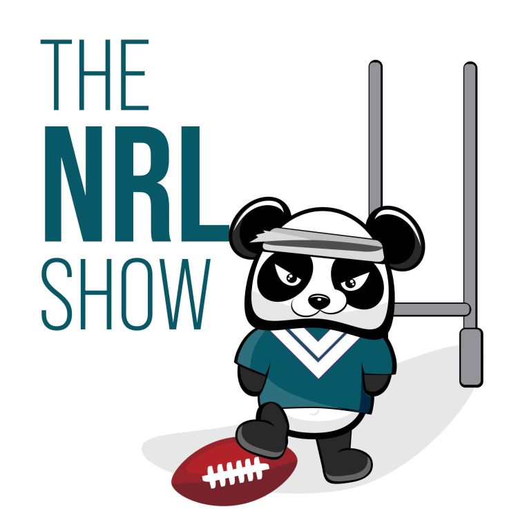 cover art for NRL SHOW S04E04: Round 2 Best & Worst, Reynolds/Benji/Latrell/Hughes News & Round 3 Previews! 