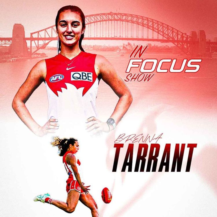 cover art for In Focus | 1-on-1 with Brenna Tarrant (Sydney Swans) 