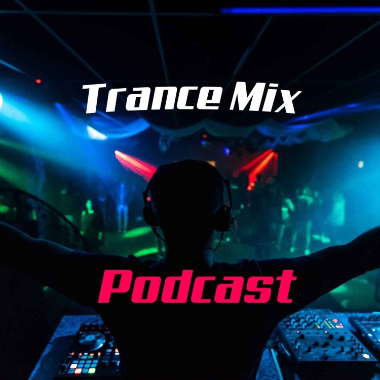Trance Mix with Paul Coady 10th February 2024 Trance Mix
