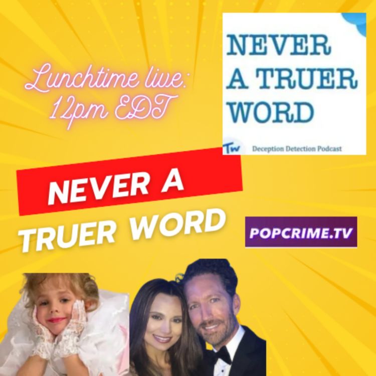 cover art for PopCrimeTV: Lunchtime Live with JACK FOX of NEVER A TRUER WORD- Black Swan trial, Jonbenet 911 Call & MORE!