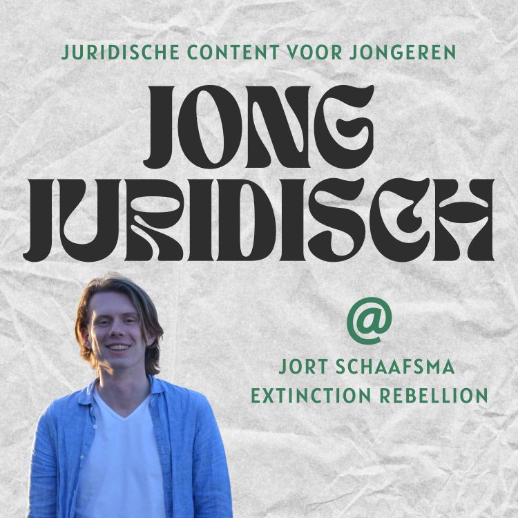 cover art for Jort Schaafsma - Demonstratierecht onder druk, Extinction Rebellion, voedselfraude en marktplaats-oppas die ontucht pleegt