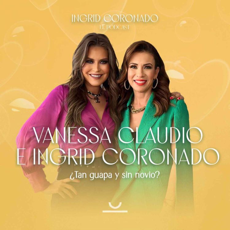 cover art for ¿Tan guapa y sin novio? -  Vanessa Claudio y la tragicomedia que ha sido su vida amorosa