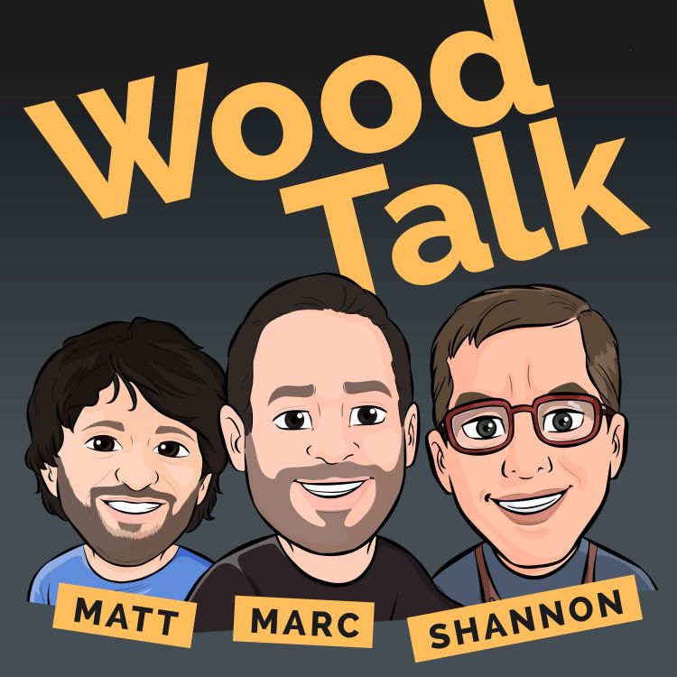 cover art for Matt's Little Thing | Wood Talk 566