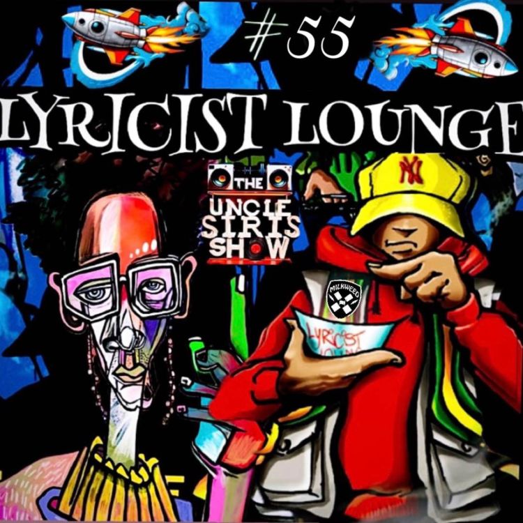 cover art for Episode 55 Lyricist Lounge 