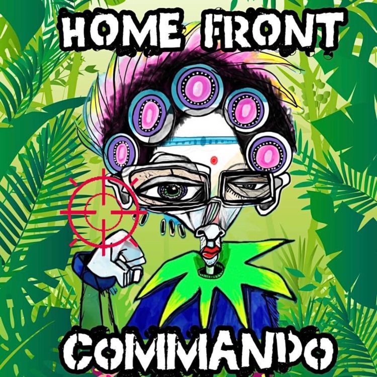 cover art for Episode 57 Home Front Commando 