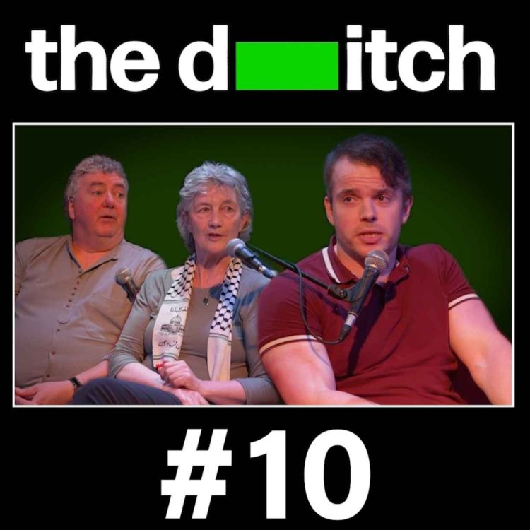 cover art for The Ditch Podcast (Episode 10)