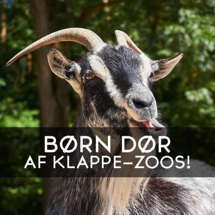 cover art for #3.35: Børne-zoos er dødsfælder!