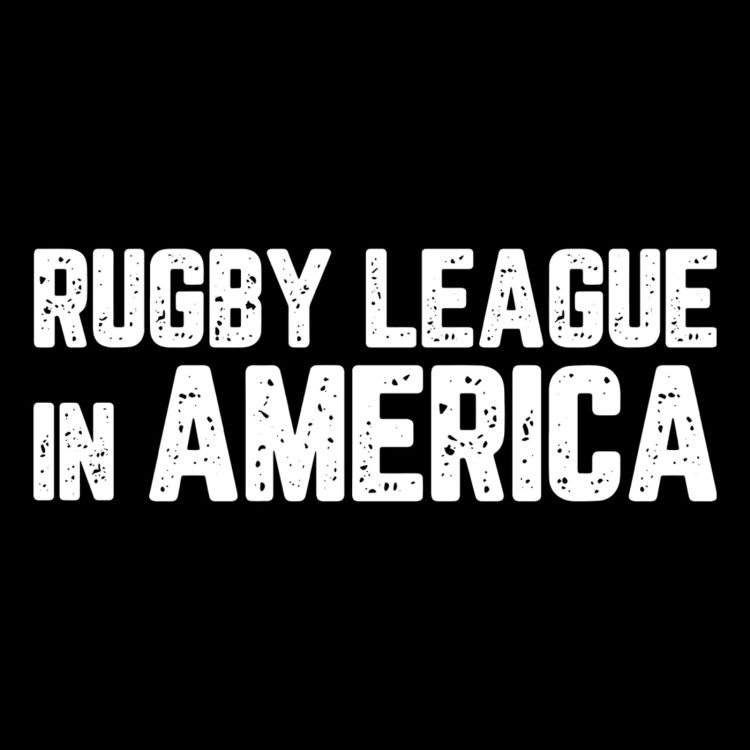 cover art for RLinA 233 | Rugby League in America LIVE - May 30th, 2024