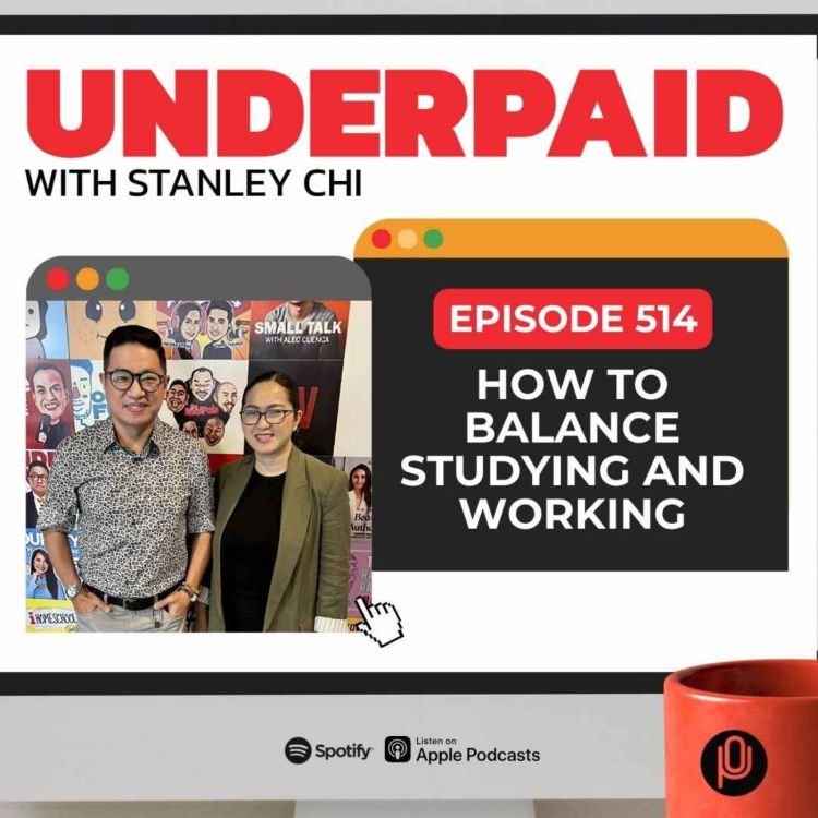 cover art for Episode 514: How to balance studying and working