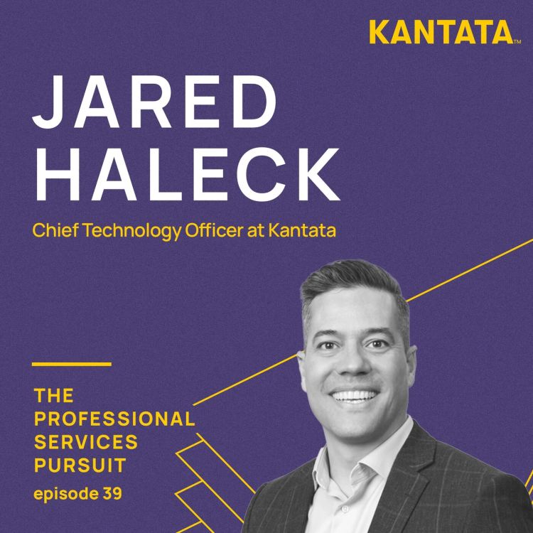 cover art for Ep. 39 - The Shift in Evaluating the Right Technology Investments w/ Jared Haleck