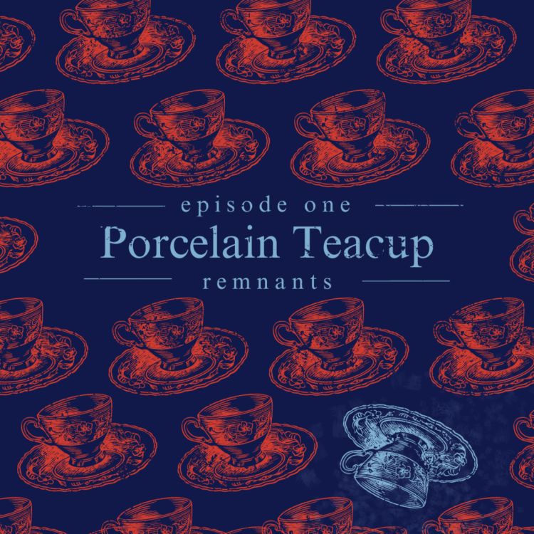 cover art for 1. Porcelain Teacup