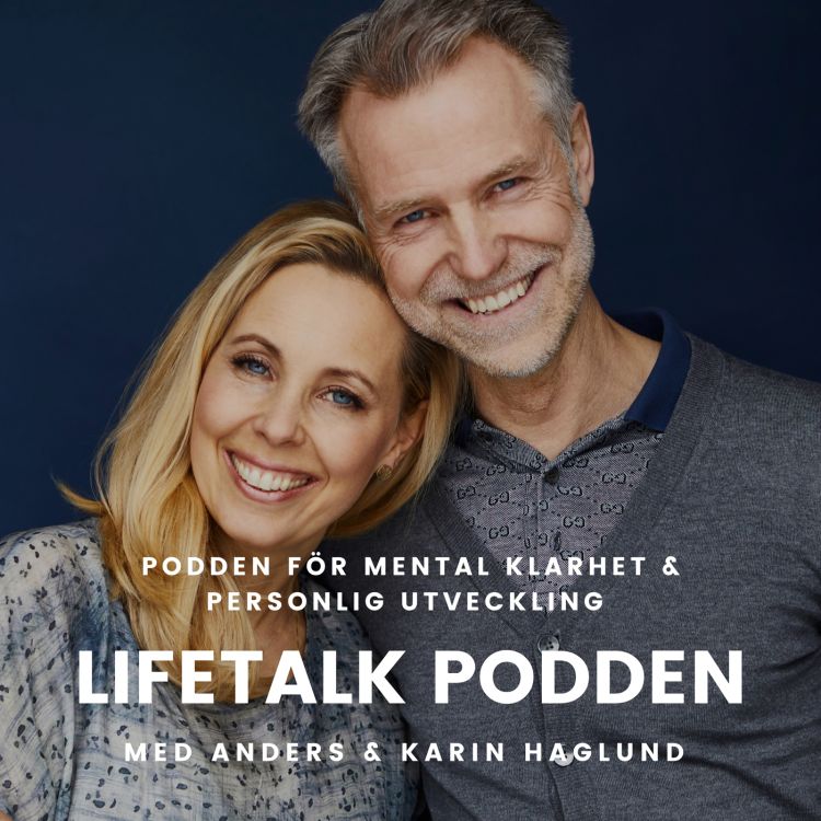 cover art for LifeTalk Podden #78 – Kommunikationens kraft och glädjefylld personlig utveckling