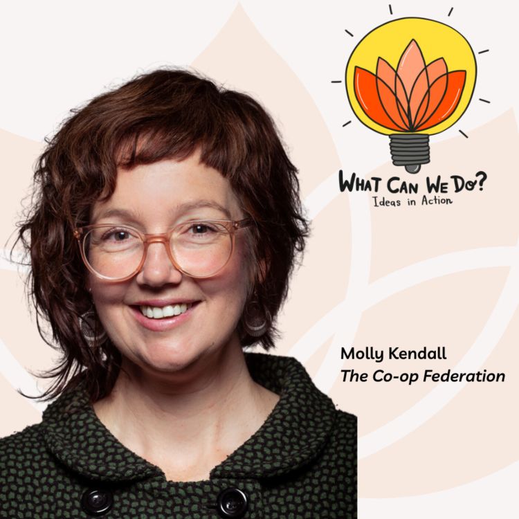 cover art for A sustainable future through co-operatives - Molly Kendall, The Co-op Federation.