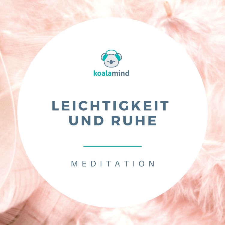 cover art for Meditation: Leichtigkeit und Ruhe