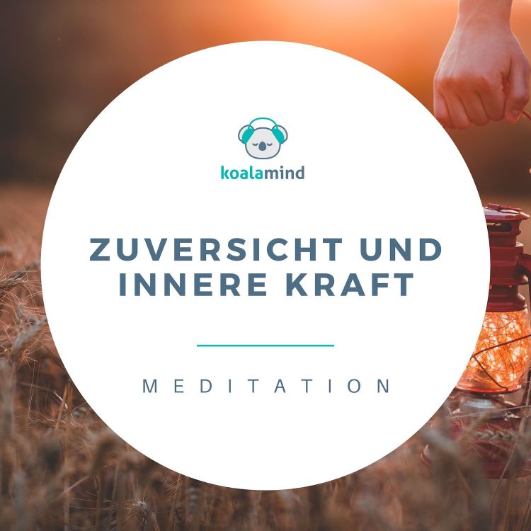 cover art for Meditation: Zuversicht und innere Kraft