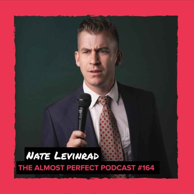 cover art for #164 - Nate Levinrad (Comedian: That's Not Funny)