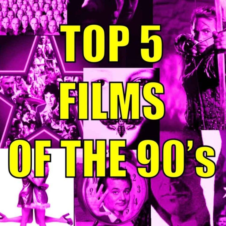 cover art for Rach & Stu's Top 5: Films of the 90's