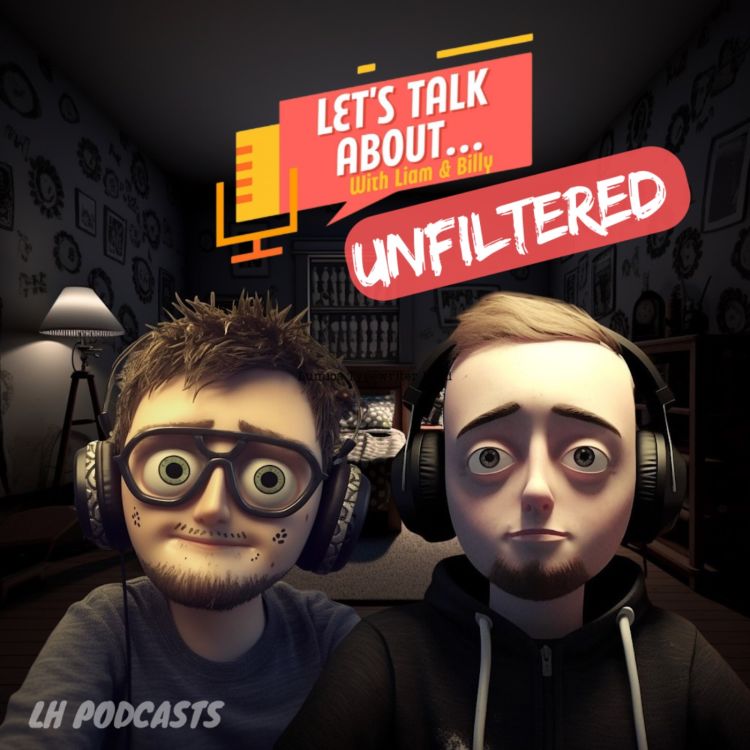 cover art for Let's Talk About... Unfiltered! Ep.42