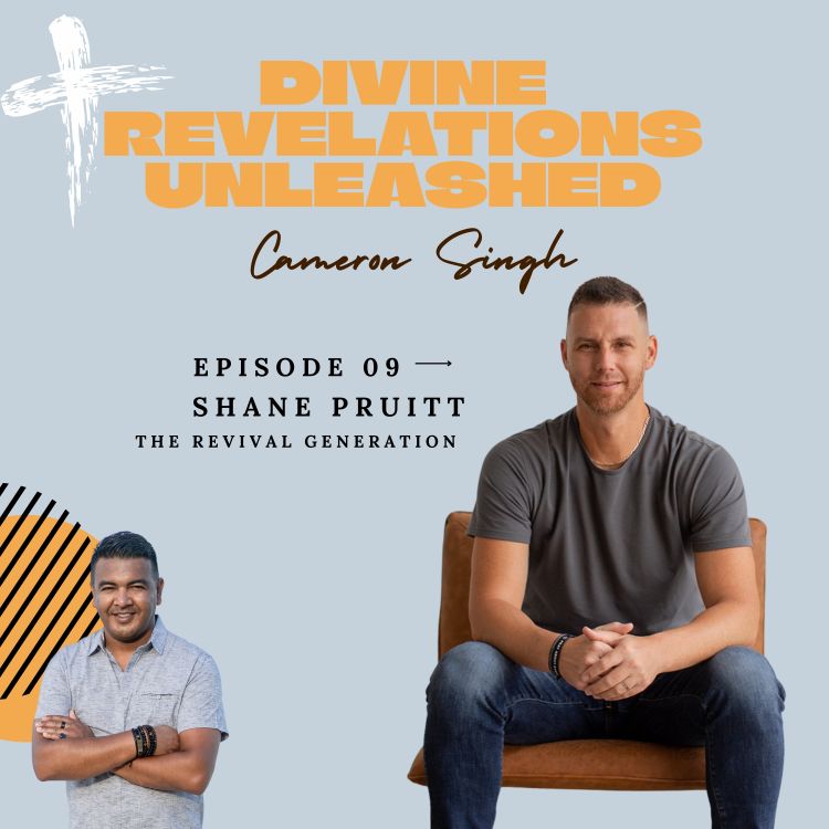 cover art for EP9 | Shane Pruitt | The Revival Generation: Dealing with the Questions of Faith